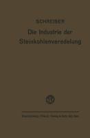 Die Industrie der Steinkohlenveredelung