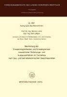 Beurteilung der Einsatzmöglichkeiten und Einsatzgrenzen neuzeitlicher Sicherungs- und Ausbauverfahren im Tunnelbau nach bau- und betriebstechnischen Gesichtspunkten