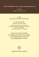 Untersuchung über den Einfluß der Anlaßzeit auf die Härte und Festigkeit von Kreissägeblättern für Holz und Schmelzsägeblättern für Stahl