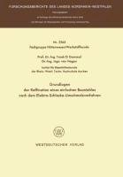 Grundlagen der Raffination eines einfachen Baustahles nach dem Elektro-Schlacke-Umschmelzverfahren