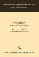 Glühversuche an Stahldrähten in verschiedenen Ofenatmosphären