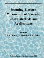 Scanning Electron Microscopy of Vascular Casts: Methods and Applications