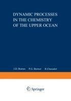 Dynamic Processes in the Chemistry of the Upper Ocean