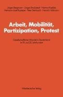 Arbeit, Mobilität, Partizipation, Protest