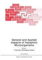 General and Applied Aspects of Halophilic Microorganisms