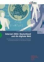 Internet 2002: Deutschland und die digitale Welt