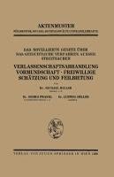 Das Novellierte Gesetz Über das Gerichtliche Verfahren Ausser Streitsachen. Verlassenschaftsabhandlung, Vormundschaft · Freiwillige Schätzung und Feilbietung