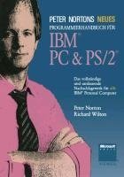 Peter Nortons Neues Programmierhandbuch für IBM® PC & PS/2®