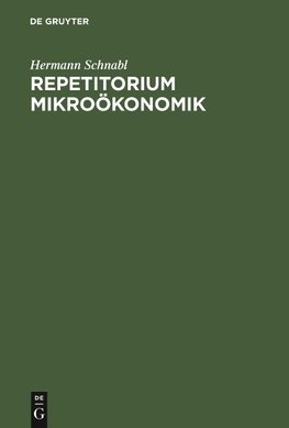 Repetitorium Mikroökonomik