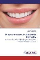 Shade Selection In Aesthetic Dentistry