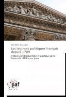 Les régimes politiques français depuis 1789