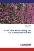 Association Rules Mining for AIS based Classification