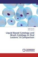 Liquid Based Cytology and Brush Cytology in Oral Lesions: A Comparison