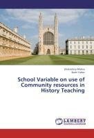 School Variable on use of Community resources in History Teaching