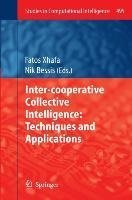 Inter-cooperative Collective Intelligence: Techniques and Applications