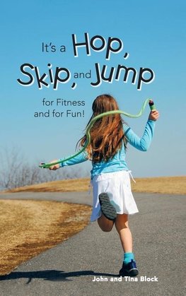 It's a Hop, Skip, and Jump for Fitness and for Fun!