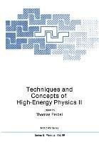 Techniques and Concepts of High-Energy Physics II