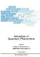 Advances in Quantum Phenomena