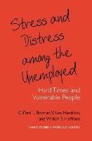 Stress and Distress among the Unemployed