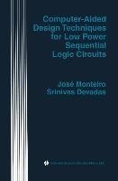 Computer-Aided Design Techniques for Low Power Sequential Logic Circuits