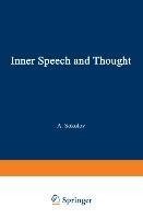 Inner Speech and Thought