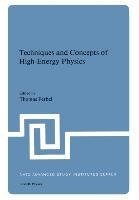 Techniques and Concepts of High-Energy Physics