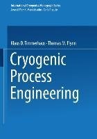 Cryogenic Process Engineering