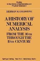 A History of Numerical Analysis from the 16th through the 19th Century