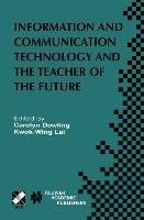 Information and Communication Technology and the Teacher of the Future