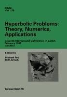 Hyperbolic Problems: Theory, Numerics, Applications