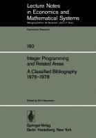 Integer Programming and Related Areas A Classified Bibliography 1976-1978