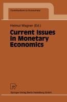 Current Issues in Monetary Economics