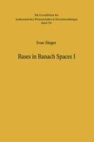 Bases in Banach Spaces I