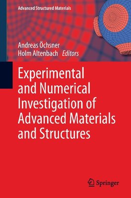 Experimental and Numerical Investigation of Advanced Materials and Structures