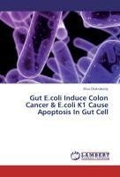 Gut E.coli Induce Colon Cancer & E.coli K1 Cause Apoptosis In Gut Cell