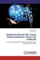 Endpoint Based CAC Using Retransmisssion Timer For VoWLAN