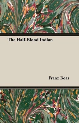 HALF-BLOOD INDIAN