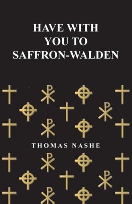 Have with You to Saffron-Walden