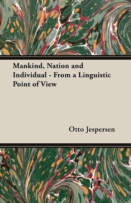 Mankind, Nation and Individual - From a Linguistic Point of View