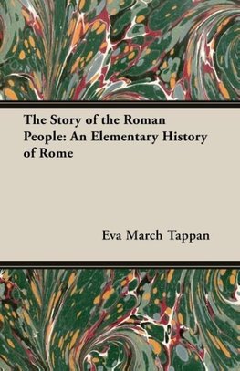 Tappan, E: Story of the Roman People