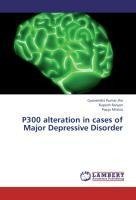 P300 alteration in cases of Major Depressive Disorder