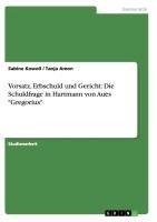 Vorsatz, Erbschuld und Gericht: Die Schuldfrage in Hartmann von Aues "Gregorius"