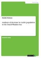 Analyses of decrease in cockle population in the Dutch Wadden Sea