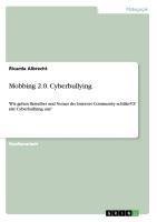 Mobbing 2.0. Cyberbullying