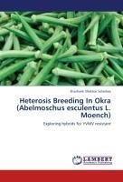 Heterosis Breeding In Okra (Abelmoschus esculentus L. Moench)