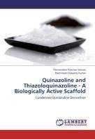 Quinazoline and Thiazoloquinazoline - A Biologically Active Scaffold