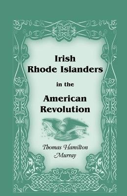 Irish Rhode Islanders in the American Revolution