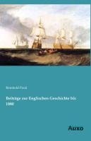 Beiträge zur Englischen Geschichte bis 1880