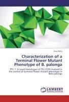 Characterization of a Terminal Flower Mutant Phenotype of B. palonga