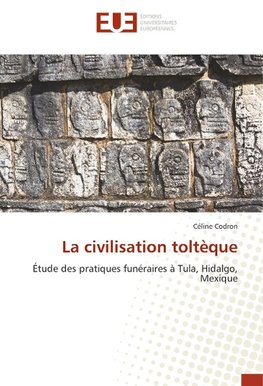 La civilisation toltèque